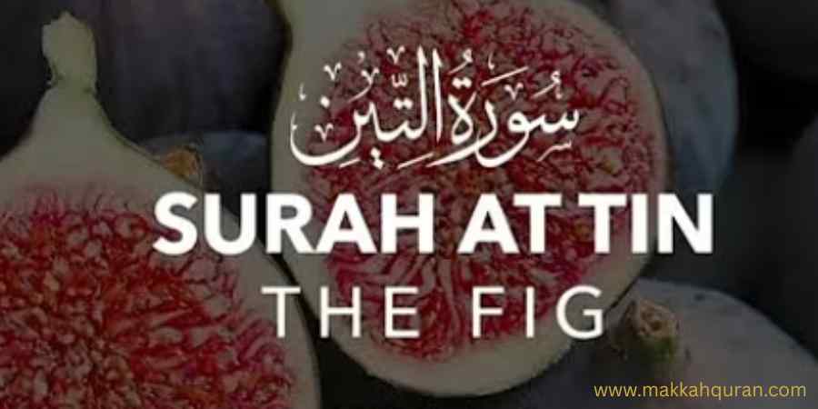 Virtues of surah at-tin
